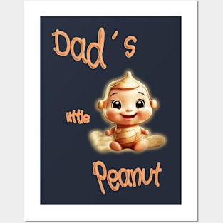 Dad´s little peanut Posters and Art